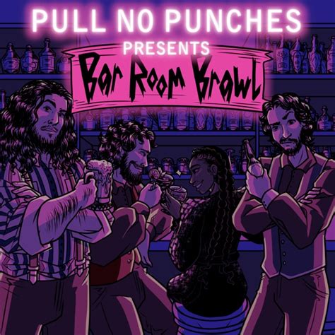 Download Pull No Punches Bar Room Brawl 2022 Album Telegraph