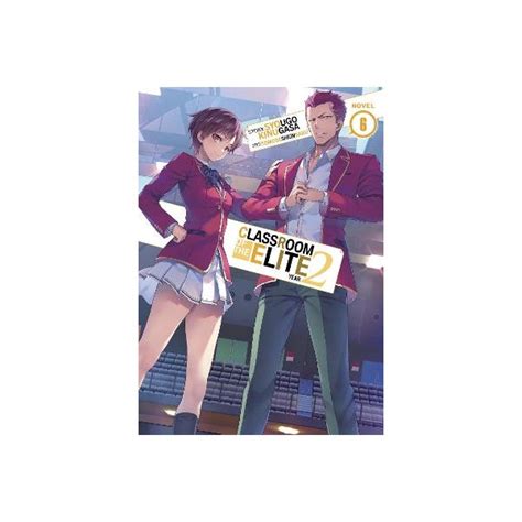 Classroom Of The Elite Year 2 Light Novel Vol 6 By Syougo Kinugasa Paper Plus