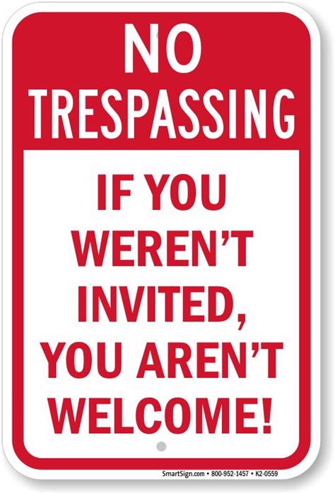 Creative Ways To Say No Trespassing Signs Funny Signs Sign Quotes