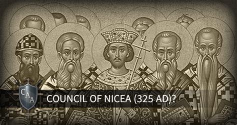 Council Of Nicea 325 Ad Christian Apologetics Alliance