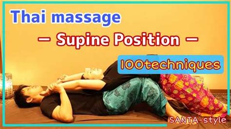 thai massage techniques supine position part② thai massage thai yoga massage global