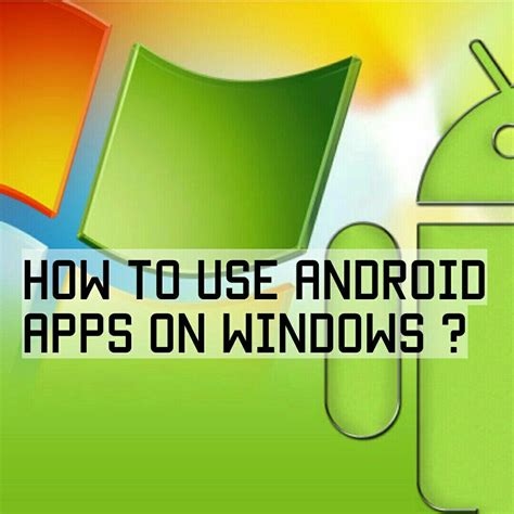 How to use Android Apps on Windows ? | Android apps, App, Android
