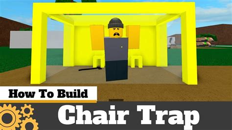 Chair Trap Tutorial Lumber Tycoon 2 Roblox Youtube