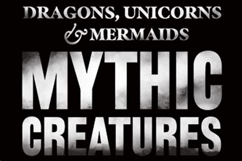 Dragons Unicorns And Mermaids Mythic Creatures Opening Soon At Cosi Cosi