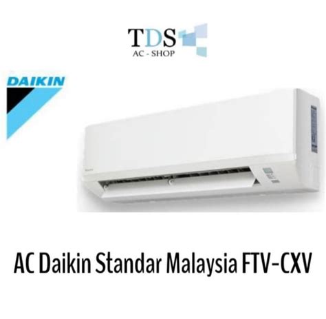 Jual Ac Daikin Ftv Cxv Standar Malaysia Pk R Di Lapak Tds