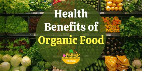 Health Benefits Of Organic Food Freshji
