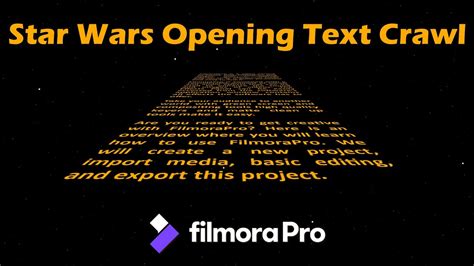Create Star Wars Opening Text Crawl In Filmorapro Youtube