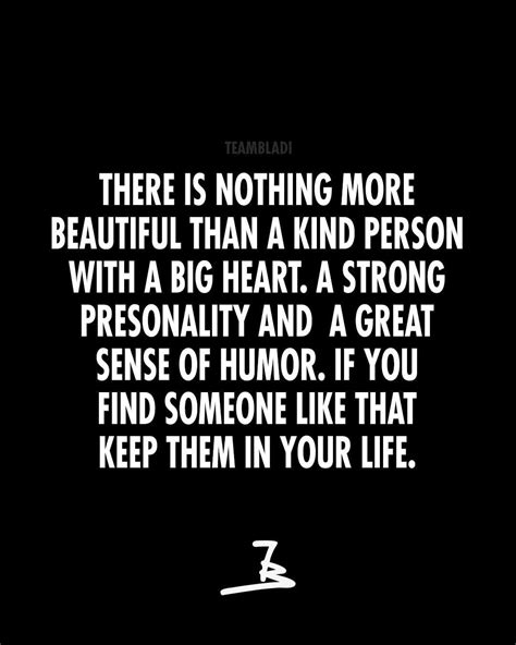 There Is Nothing More Beautiful Than A Kind Person With A Big Heart A