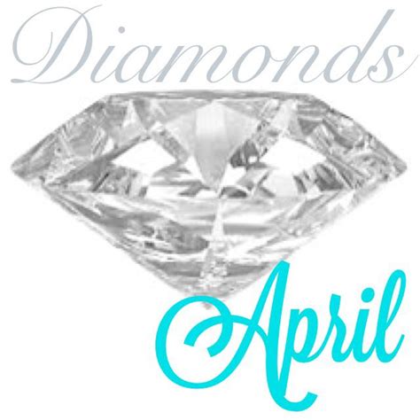 Diamond April Birthstone Diamond Birthstone Diamond Are A Girls