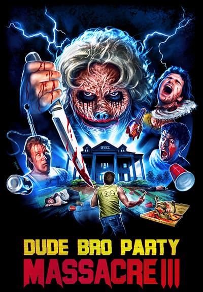 Posted by unknown at 11:45 pm. Watch Dude Bro Party Massacre III ( Full Movie Free Online ...