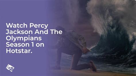 Watch Percy Jackson And The Olympians Season 1 In UK On Hotstar