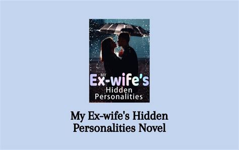 Read My Ex Wifes Hidden Personalities Novel Pdf Complete Full Episode Senjanesia