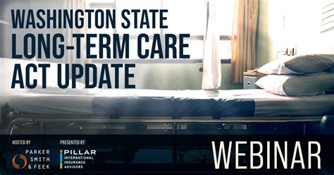 Washington State Long Term Care Act Update Parker Smith And Feek