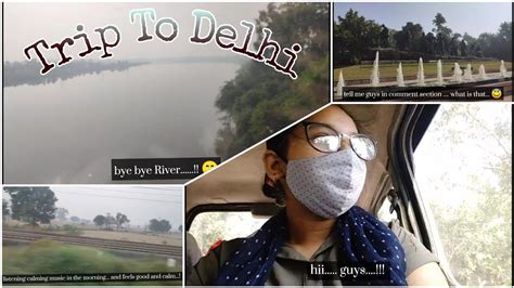 Travel Vlog Trip To Delhi Delhi Episode 1 Youtube
