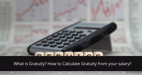 What Is Gratuity How To Calculate Gratuity From Your Salary