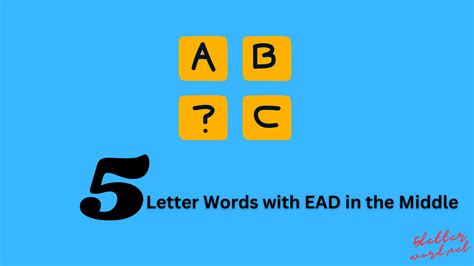 5 Letter Words With Ead In The Middle Wordle Helper 5 Letter Words