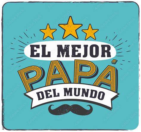 Vecteur Stock The Best Dad In The World World S Best Dad Spanish