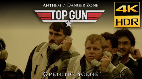 Top Gun Intro Opening Scene 4k Hdr Anthem And Danger Zone Youtube
