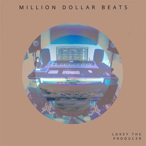 Million Dollar Beats Album By Lokey The Producer Spotify