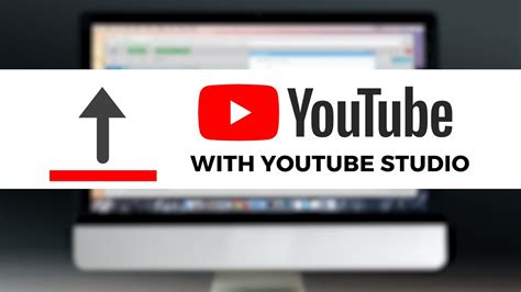 How To Upload Videos To Youtube With Youtube Studio Complete Step By