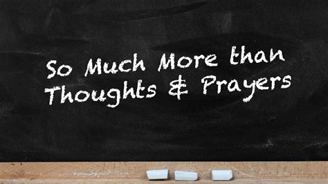 So Much More Than Thoughts And Prayers Holy Trinity Anglican Church