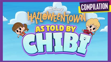 Halloweentown Chibi Tiny Tales Compilation Disney Channel