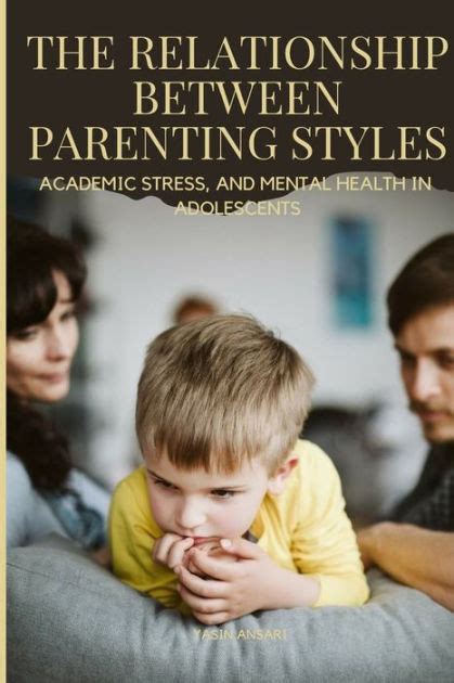 The Relationship Between Parenting Styles Mental Health In Adolescents