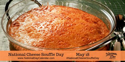 Are You Creative In The Kitchen If So National Cheese Souffle Day Is