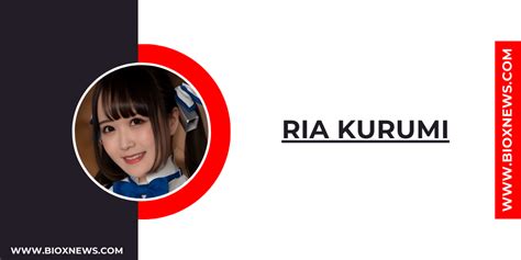 Ria Kurumi Age Net Worth Height Bio And Wikipedia Bioxnews