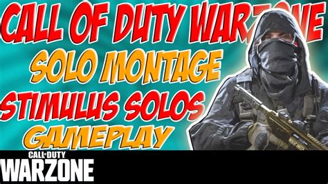 Call Of Duty Warzone Solo Montage My Last Games In Stimulus Solos Youtube
