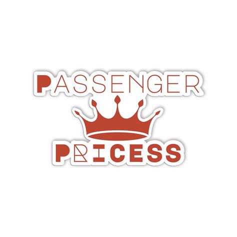 Passenger Princess Sticker Bumper Sticker Ts Idea For Etsy
