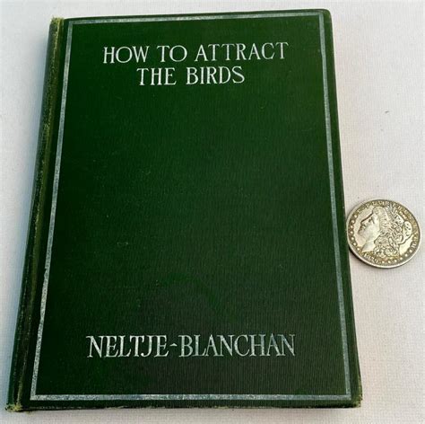 Lot 1915 How To Attract The Birds And Other Talks About Bird