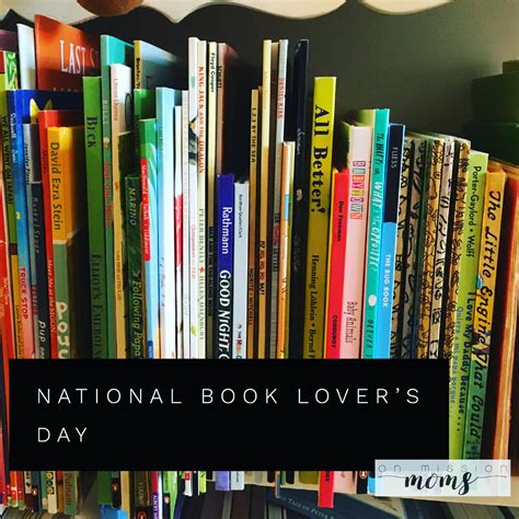 National Book Lovers Day On Mission Moms Great Books To Read