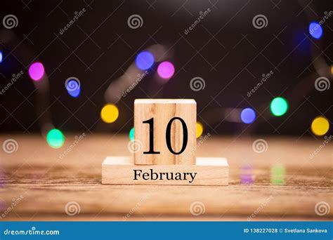 February 10th Day 10 Of February Month Set On Wooden Calendar At