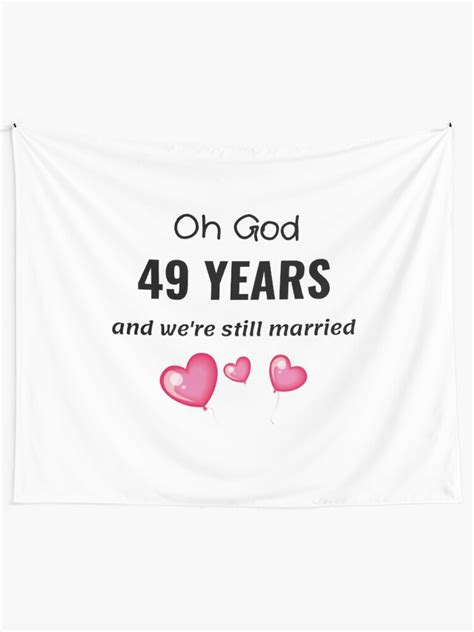 49th Wedding Anniversary Funny T For Him Or Her Tapestry By
