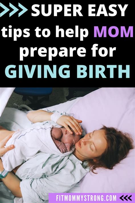 Easy Ways To Prepare Mom For Giving Birth To Baby Baby Delivery