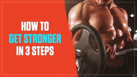 How To Get Stronger Than Ever In 3 Simple Steps 2019 Youtube