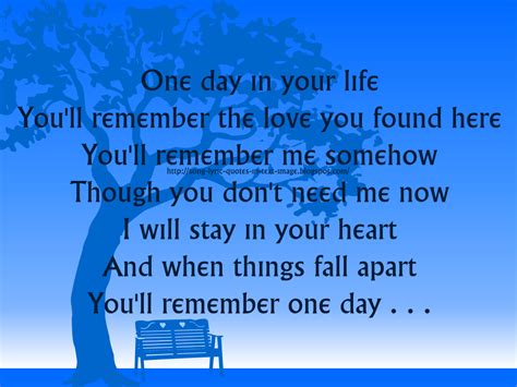 We did not find results for: Song Lyric Quotes In Text Image: Michael Jackson Song Quote Image - One Day In Your Life