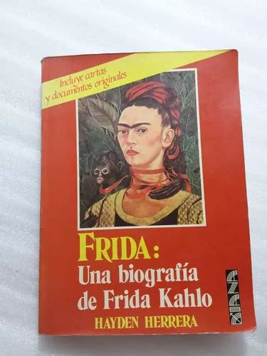 Frida Una Biografía De Frida Kahlo Hayden Herrera 1988 Mercadolibre