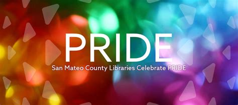 Library Pride San Mateo County Libraries