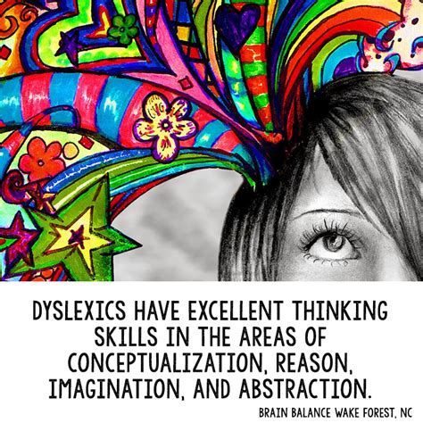 Dyslexics Have Excellent Thinking Skills In The Areas Of