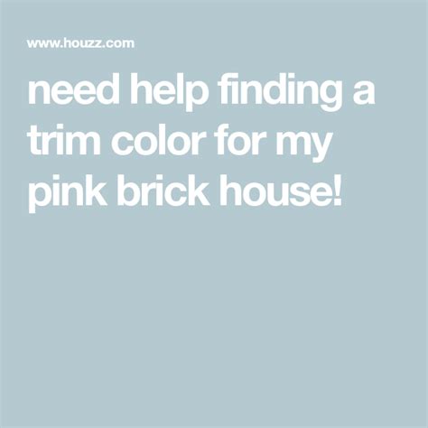 Choosing The Perfect Trim Color For Your Pink Brick House