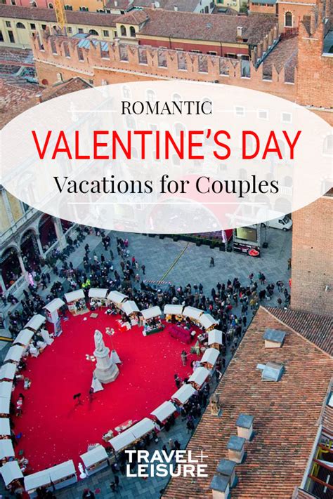 an aerial view of the city with text overlay reading romantic valentine s day vacations for couples