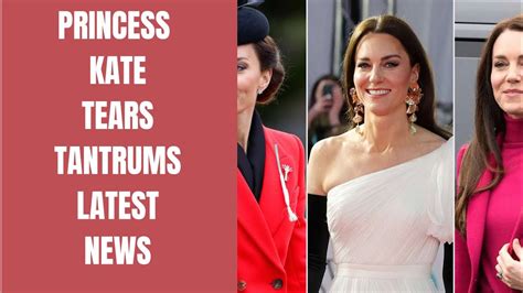 Kate In Floods Of Tears Royal Drama Latest News Royal