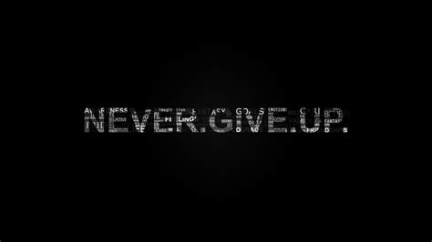 1920x1080 Never Give Up Laptop Full Hd 1080p Hd 4k Wallpapersimages