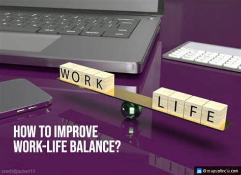 How To Improve Work Life Balance India Society Blogs