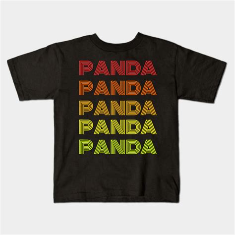 Funny Retro Panda Who Love Pandas Panda Kids T Shirt Teepublic