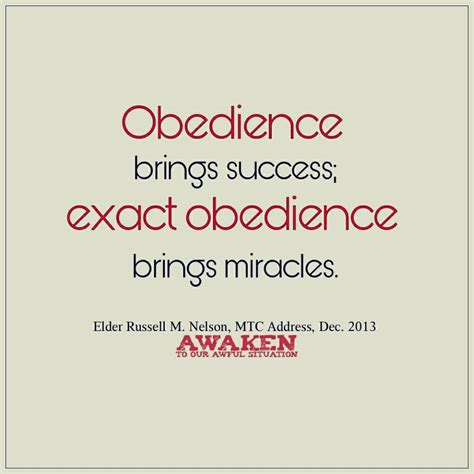 Obedience brings success; exactness brings miracles 