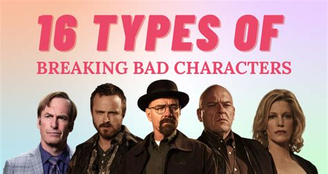 16 Personality Types Of Breaking Bad Characters So Syncd