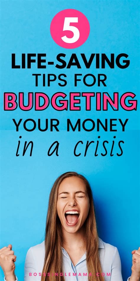 5 Life Saving Tips For Budgeting Your Money In A Crisis Boss Single Mama